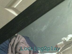 Looking2play