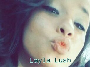 _Layla_Lush_