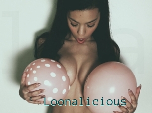 Loonalicious