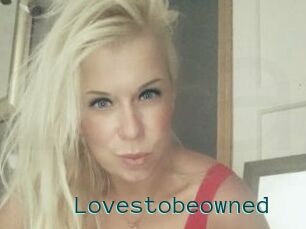 Lovestobeowned