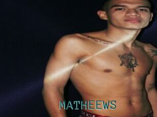MATHEEWS