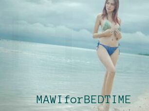 MAWIforBEDTIME