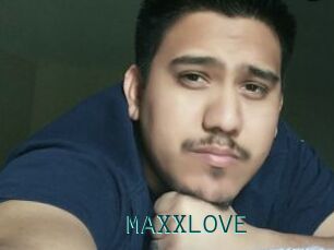 MAXXLOVE