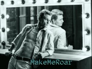 MakeMeRoar