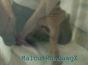 MalcumRawdawgX