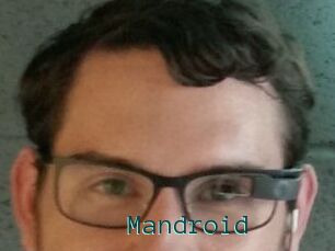Mandroid