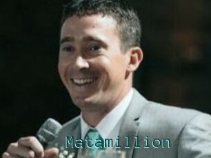 Matamillion