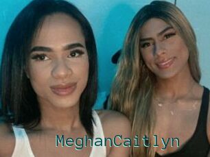 MeghanCaitlyn