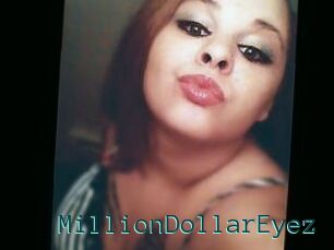 MillionDollarEyez