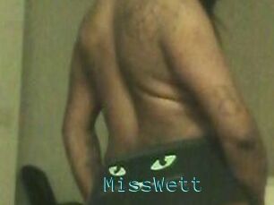 MissWett