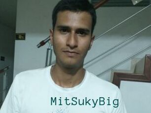 MitSukyBig