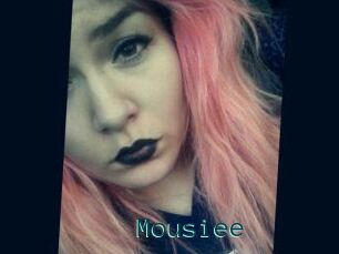 Mousiee