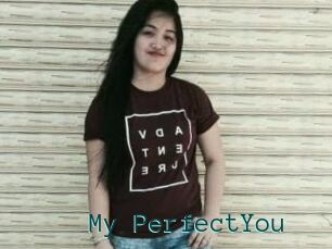 My_PerfectYou