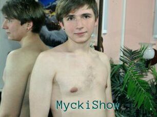 MyckiShow