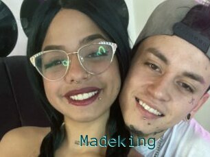 Madeking