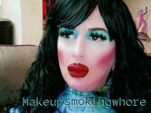 Makeupsmokingwhore