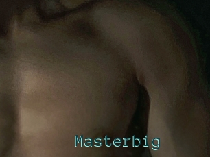 Masterbig