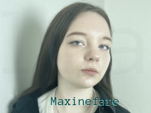 Maxinefare
