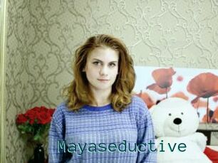Mayaseductive