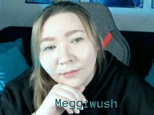 Meggiwush