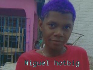 Miguel_hotbig