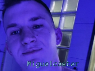 Miguelcaster