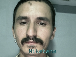 Miketena