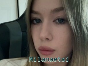 Milanaetsi