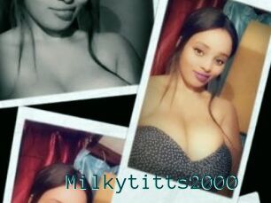 Milkytitts2000
