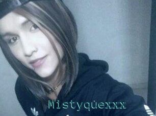Mistyquexxx