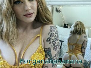 Morganamanamana