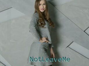 NotLeaveMe