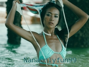 Nanaonlyfun99