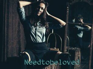 Needtobeloved