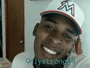 Onlystrong18