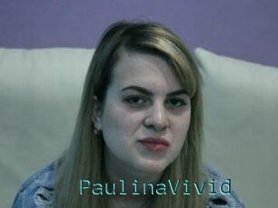 PaulinaVivid