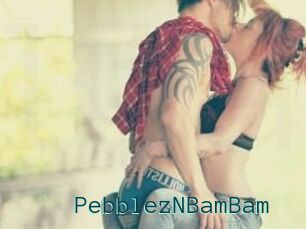 PebblezNBamBam