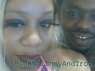 PinkWhitneyAndTron