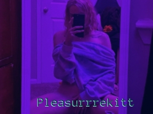 Pleasurrrekitt