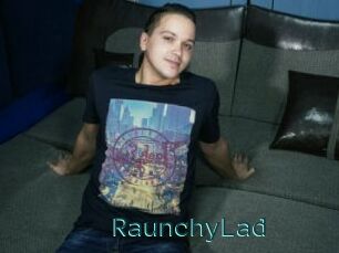 RaunchyLad