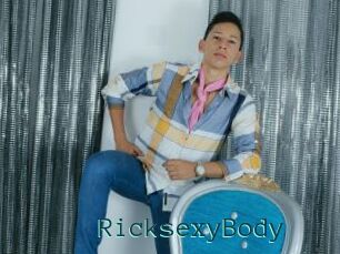 RicksexyBody
