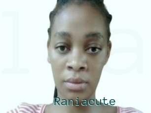 Raniacute