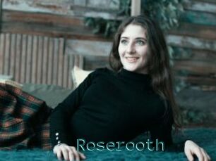 Roserooth