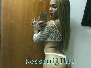 Rossemillher