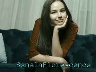 SanaInFlorescence