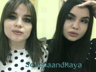 SelenaandMaya