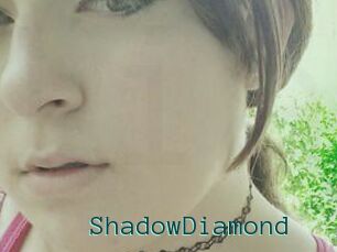 ShadowDiamond
