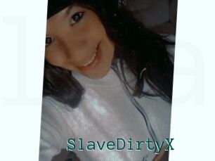 SlaveDirtyX