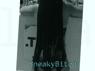 SneakyBitch