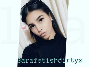 Sarafetishdirtyx
